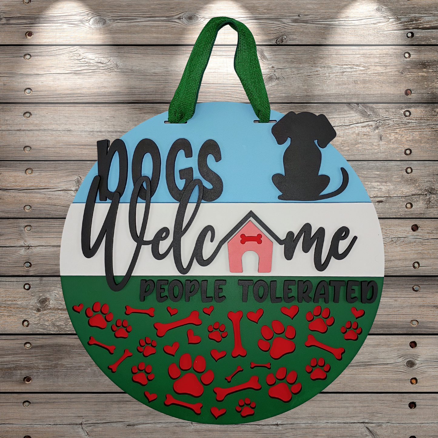 Dogs Welcome People Tolerated