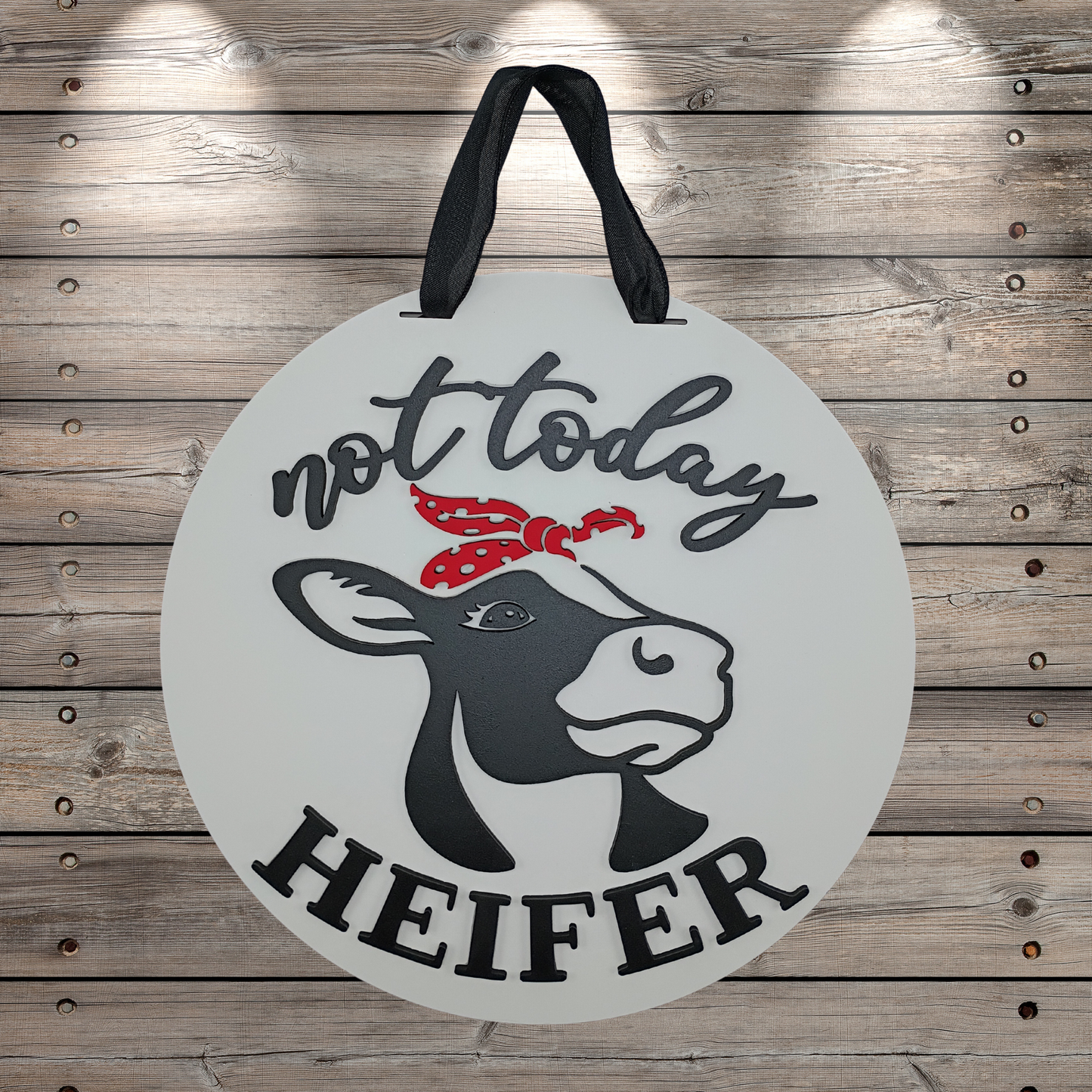 not today Heifer