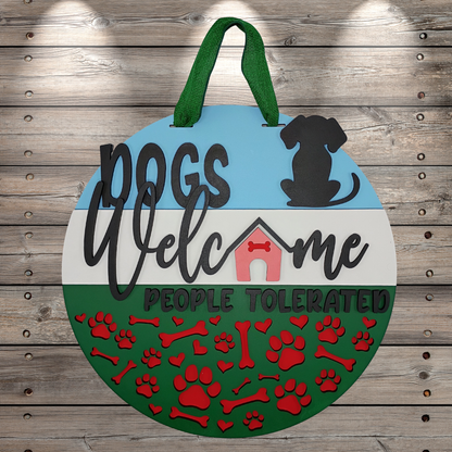 Dogs Welcome People Tolerated