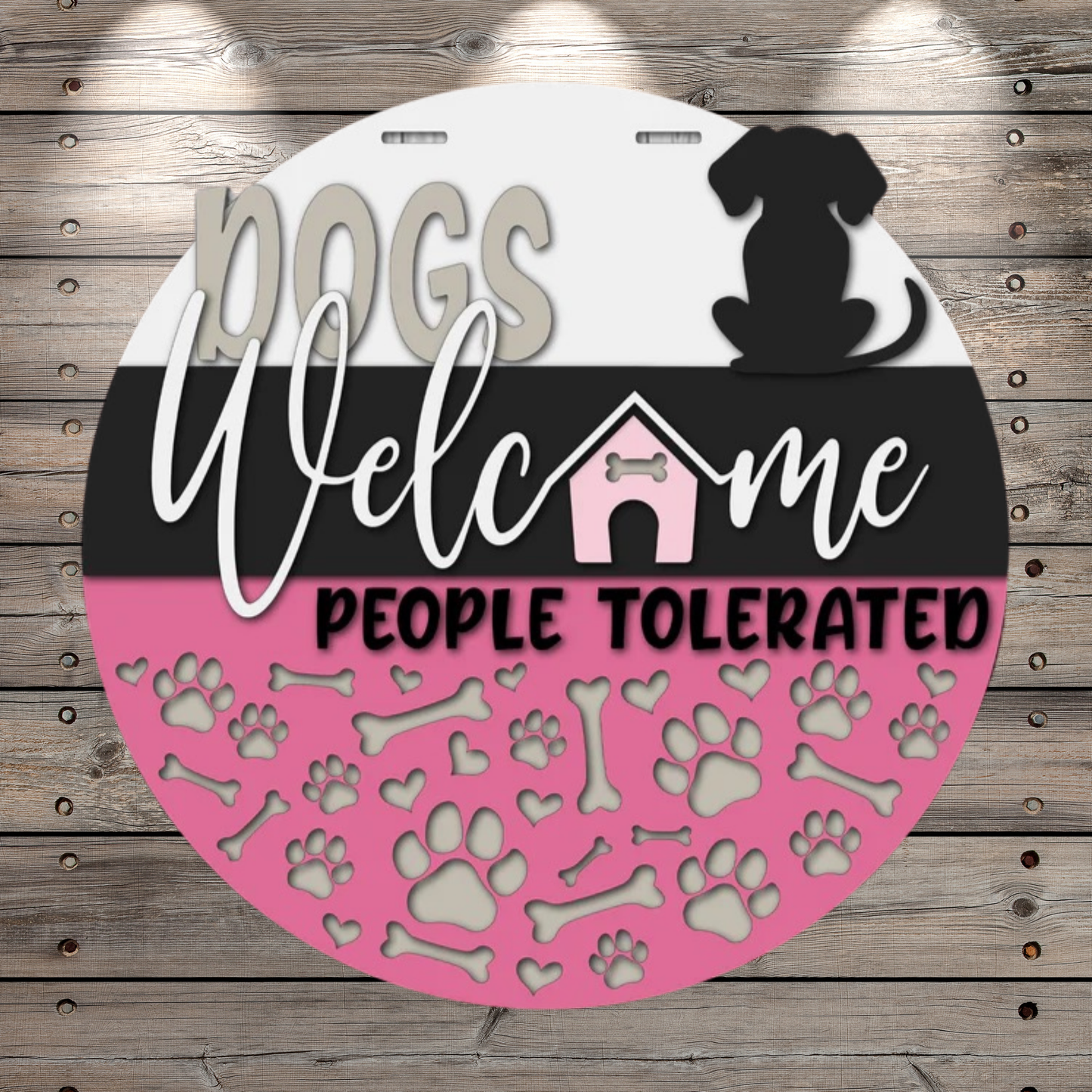 Dogs Welcome People Tolerated