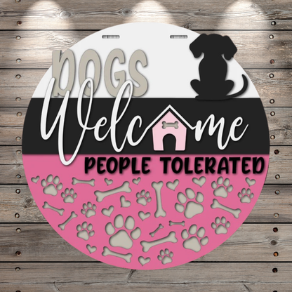 Dogs Welcome People Tolerated