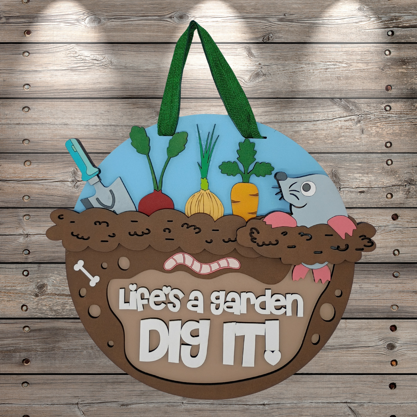 Life's a Garden Dig It!